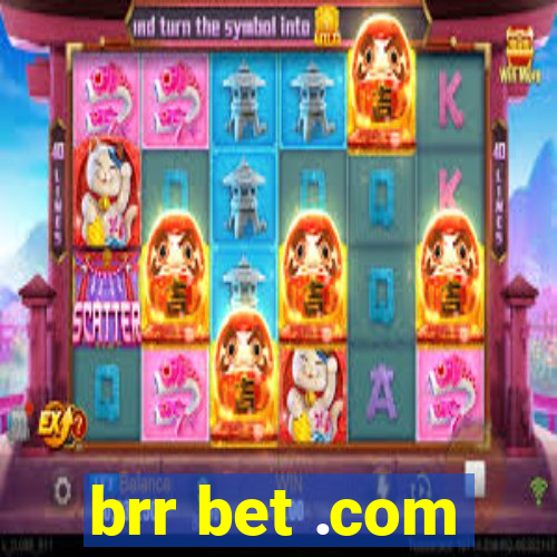 brr bet .com